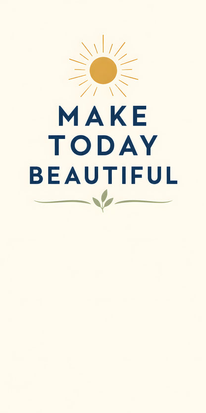 Make Today Beautiful fridge wrap full design